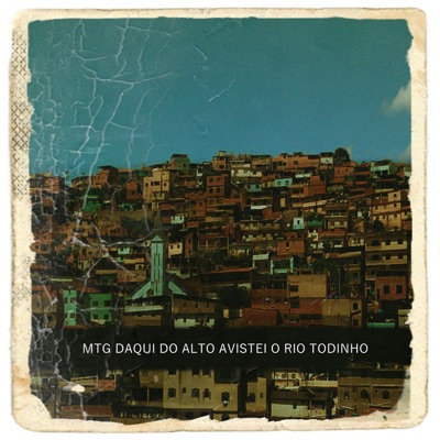 Mtg Daqui do Alto Avistei o Rio Todinho - Single