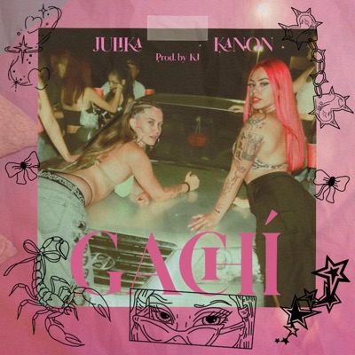 GACHÍ (feat. JuliKa & KJ LM) - Single