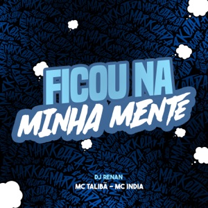 Ficou na Minha Mente