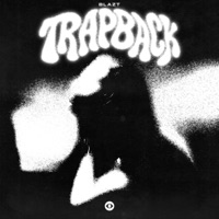 Trapback - Single - Blazt