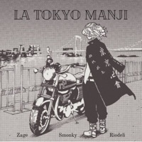 La Tokyo Manji - Single - ZAGE, Riodeli & Smonky