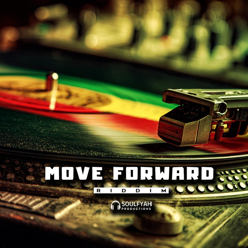 Move Forward (Riddim)