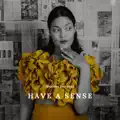 Have a sense