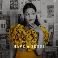 HAVE A SENSE — SHOSHAN DUNAMIS