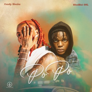 Popo (feat. Bhadboi OML) - Single
