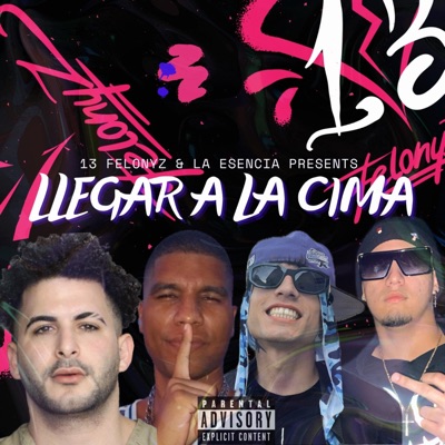 Llegar a la Cima (feat. La Esencia, PapiCaltujo, YazzyBlock & Amouvie) - Single