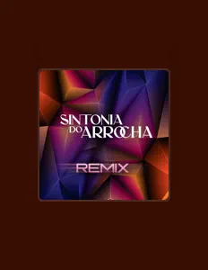 Sintonia do Arrochaを聴いたり、ミュージックビデオを鑑賞したり、経歴やツアー日程などを確認したりしましょう！