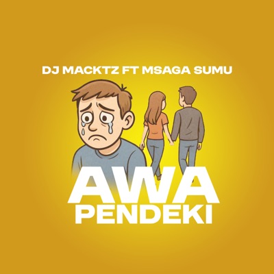 Awapendeki (feat. Msaga Sumu) - Single