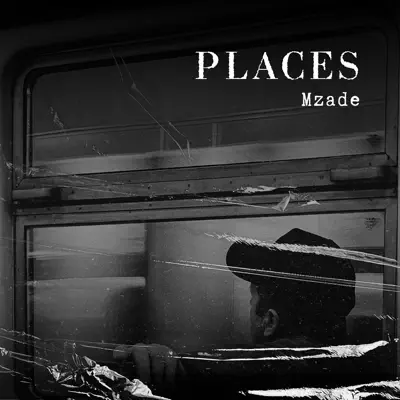 Listen to Places - Single by Mzade