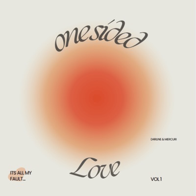 One Sided Love (feat. M3RCURI) - Single