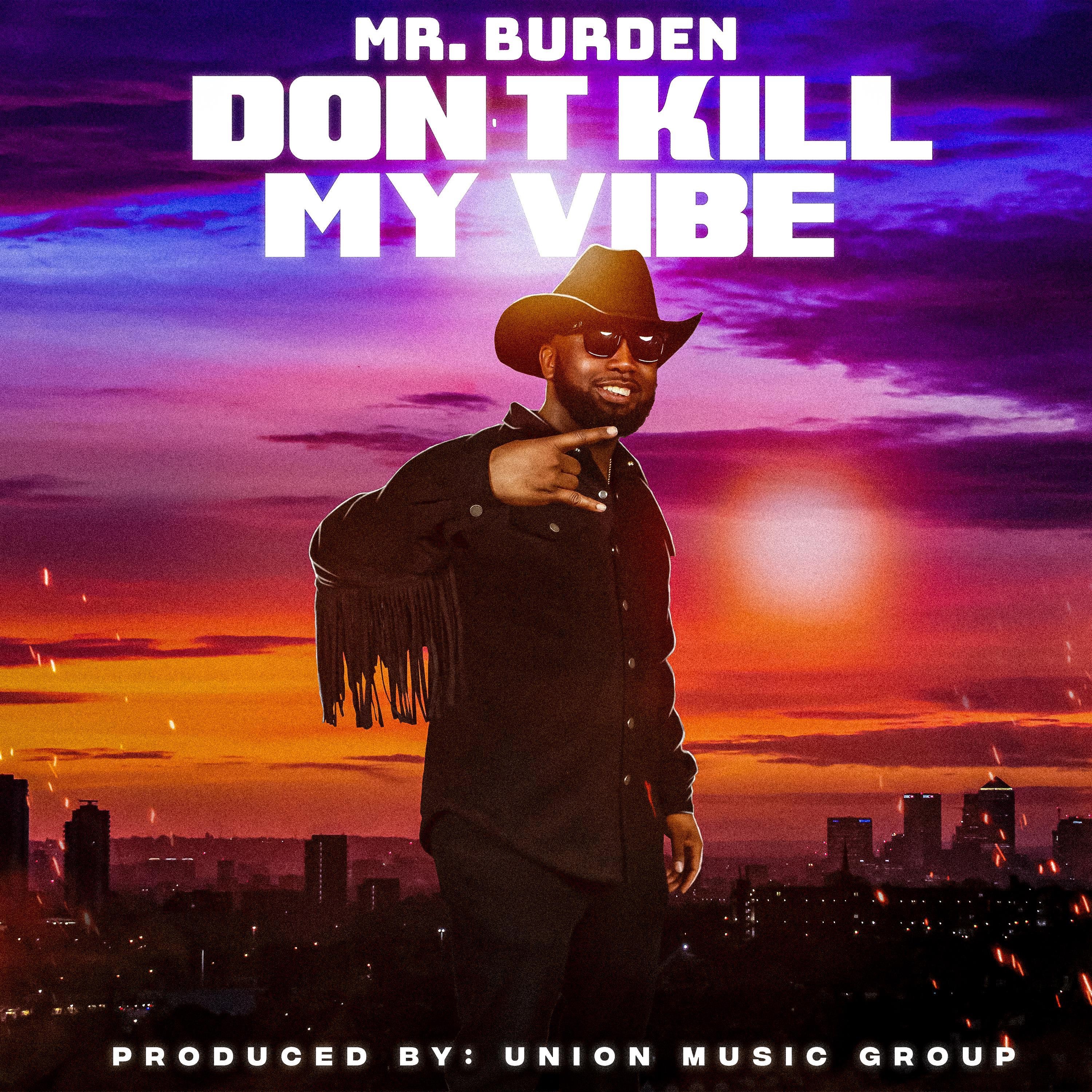 Don't Kill My Vibe - Single
