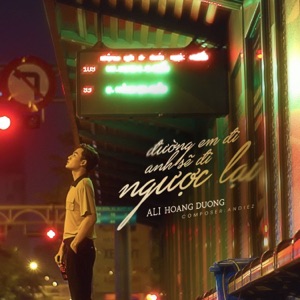 Đường Em Đi Anh Sẽ Đi Ngược Lại (feat. DJ EchoBay) [DJ EchoBay Remix Version]