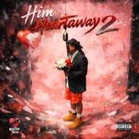 Him Heartaway 2 - EP - WunTayk Timmy