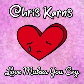 I Got To Get Her Back Chris Karns