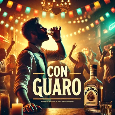 CON GUARO (feat. Charrito De Oro) - Single