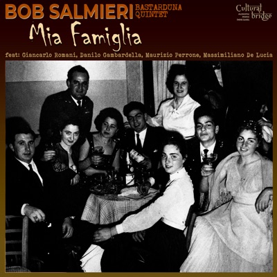 Mia Famiglia (feat. Giancarlo Romani, Danilo Gambardella, Maurizio Perrone & Massimiliano De Lucia) - Single