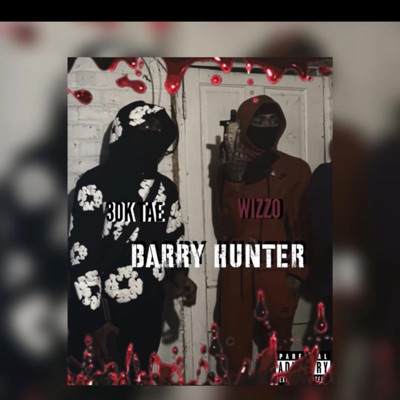 Barry Hunter (feat. 30kTae) - Single