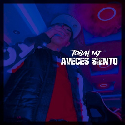 AVECES SIENTO (feat. TobalMJ) - Single