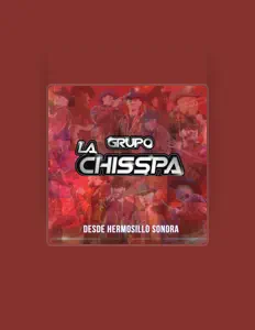 Listen to Grupo La Chisspa, watch music videos, read bio, see tour dates & more!