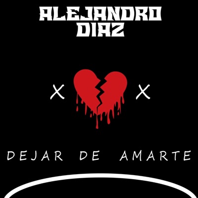 Dejar De Amarte Remaster - Single