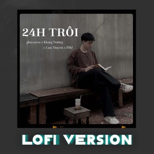 24h Trôi (Lofi)