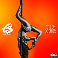 Tip Her - Single - Eazi Money