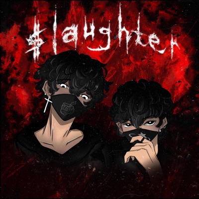 $ L A U G H T E R (feat. dazed?!) - Single
