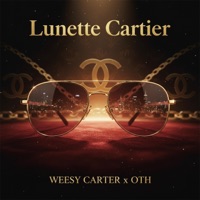 Lunette Cartier (feat. ØTH) - Single - Weesy Carter