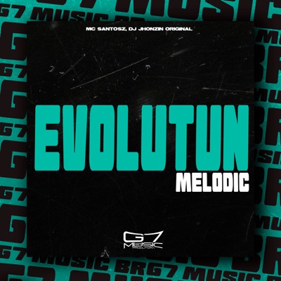Evolutun Melodic - Single