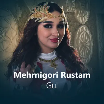 Hör dir „Gul - Single“ von Mehrnigori Rustam an