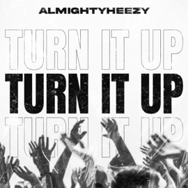 Turn It Up (Rez Ball) AlmightyHeezy