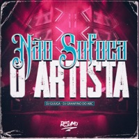Não Sufoca o Artista (feat. DJ Guuga) - Single - DJ Granfino Do ABC