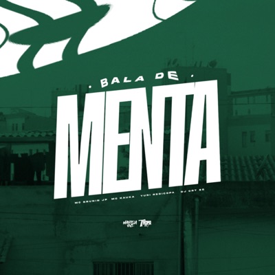 Bala de Menta (feat. Yuri Redicopa) - Single
