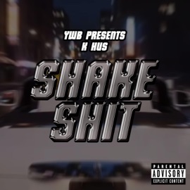 Shake Shit K Hus