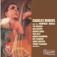 Charles Mingus and the Newport Rebels (feat. Eric Dolphy & Roy Eldridge) - Charles Mingus