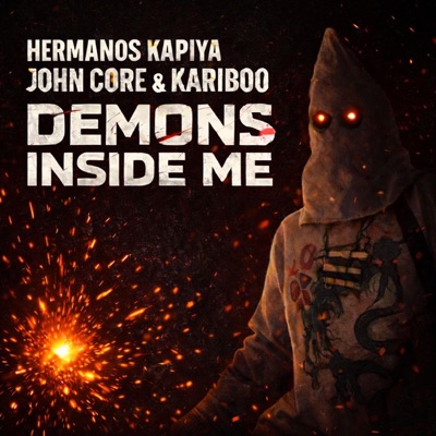 Demons Inside Me (feat. John Core & Kariboo) [Radio Edit] - Single