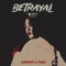 Betrayal (feat. Sukoshi) - FWLX lyrics