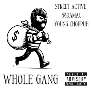 Whole Gang (feat. Young Choppuh)
