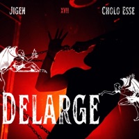 DELARGE (feat. Cholo Esse) - Single - Jigen