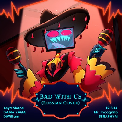 Bad with Us (Russian Cover) - Single
