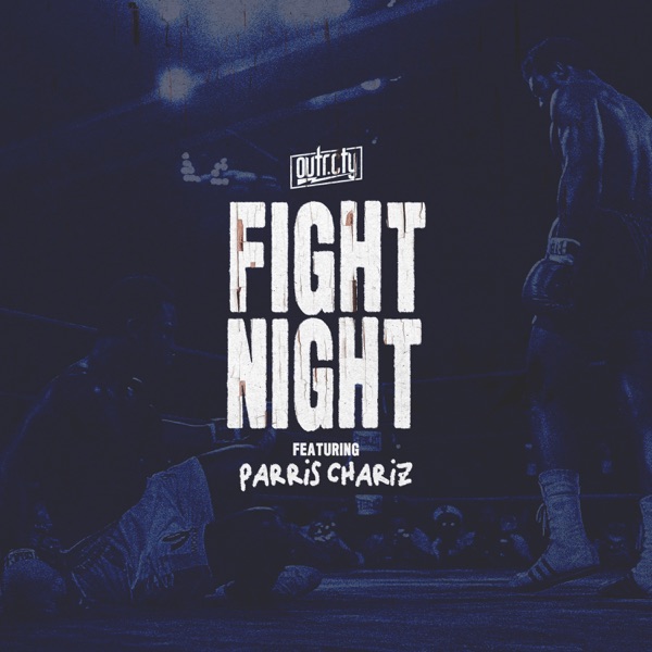 Fight Night (feat. Parris Chariz) - Single