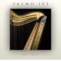 Salmo 103 Bendice Alma Mía