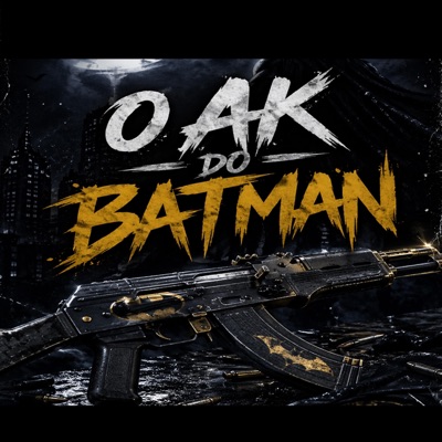 O AK DO BATMAN (feat. MC LEON) - Single
