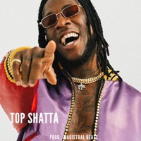 TOP SHATTA - Single - Magistral Beats