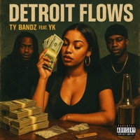 Detroit Flows (feat. YK) - Single - Ty Bandz