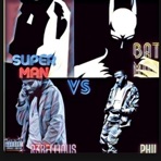 SuperMan Vs BatMan (feat. Phil) - Single