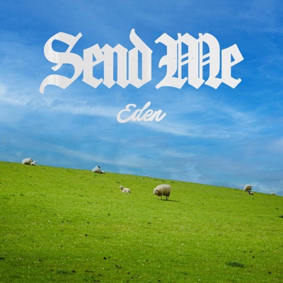 Send Me (feat. Abe Nguyen) - Single