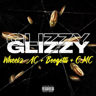 Glizzy (feat. C.MC) - Single