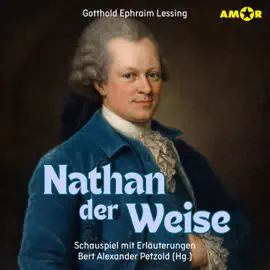 Dramen erleben!, Folge 5: Nathan der Weise - Schauspiel mit Erläuterungen (ungekürzt)