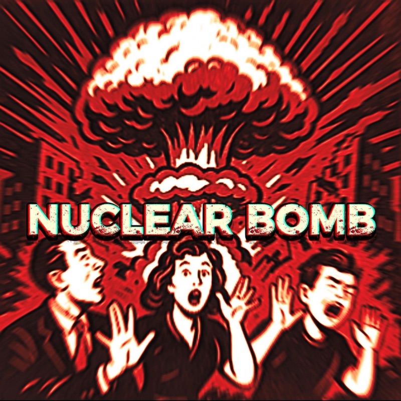 NUCLEAR BOMB